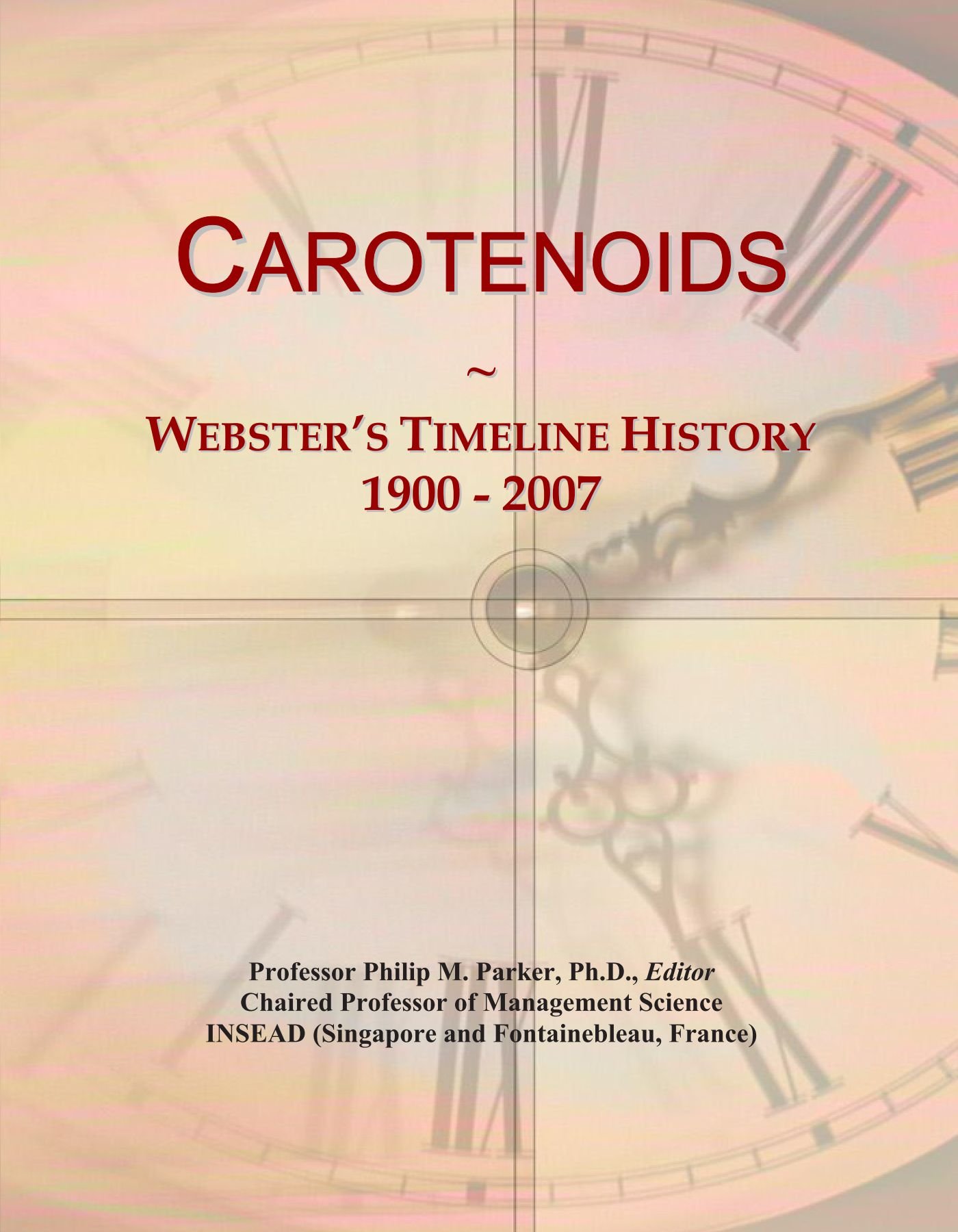 Carotenoids: Webster's Timeline History, 1900 - 2007