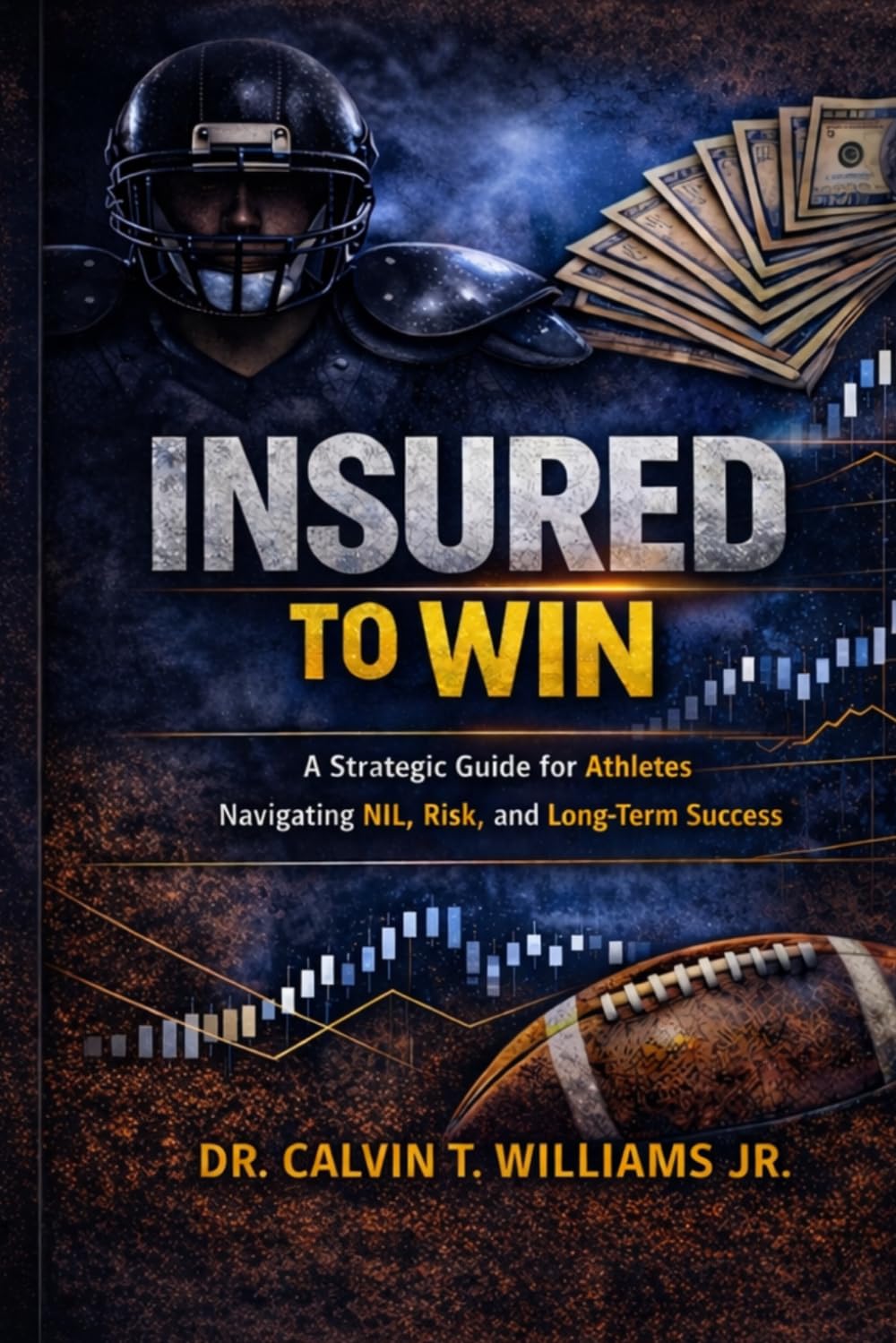 INSURED TO WIN: A Strategic Guide for Athletes Navigating NIL, Risk, and Long-Term Success