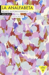 La Analfabeta: Relato Autobiografico