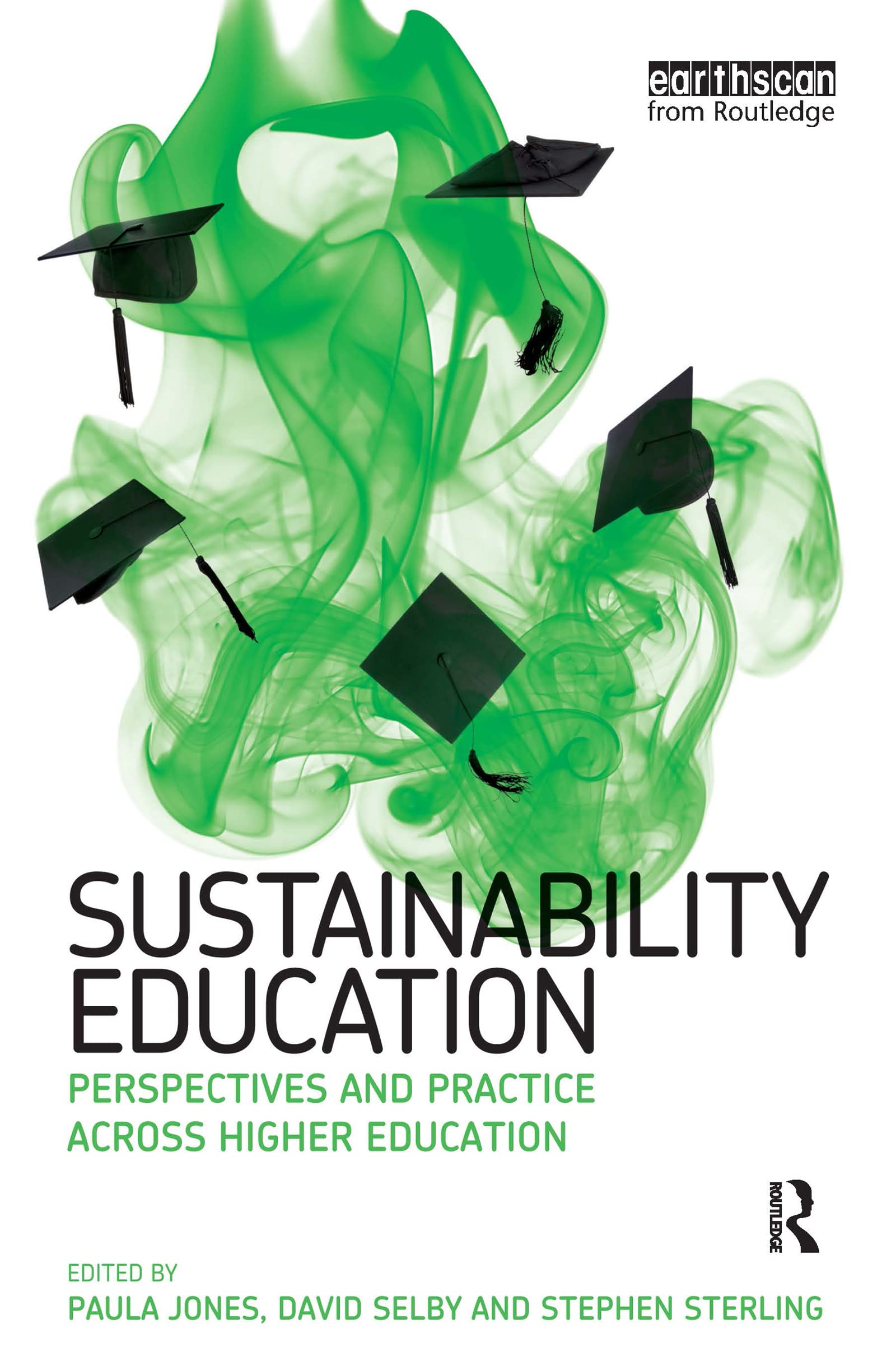 Sustainability Education: Perspectives and Practice across Higher Education
