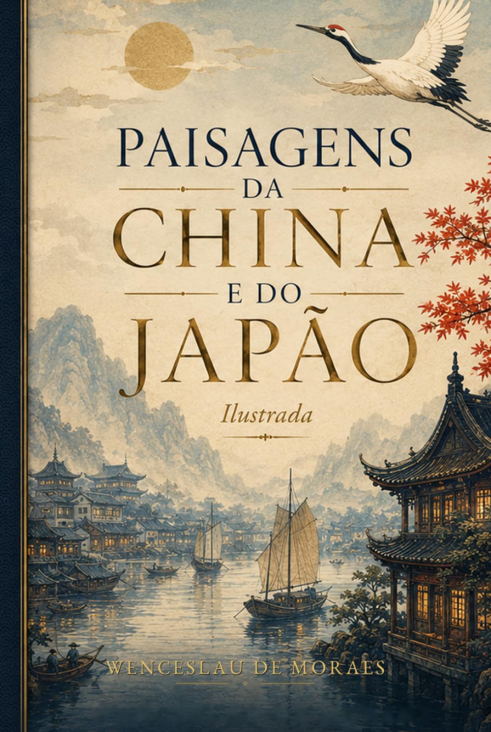 Paisagens da China e do Japão: mpressões de Viagem e Narrativas