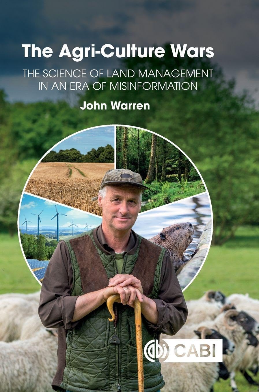 The Agri-Culture Wars by John Warren - 9781800626706