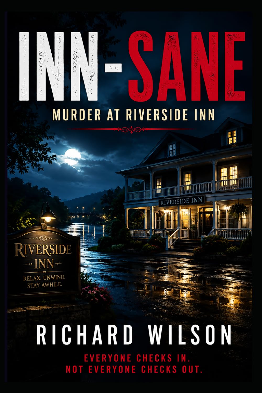 Inn-Sane: Murder at Riverside Inn (The Riverside Inn Files)