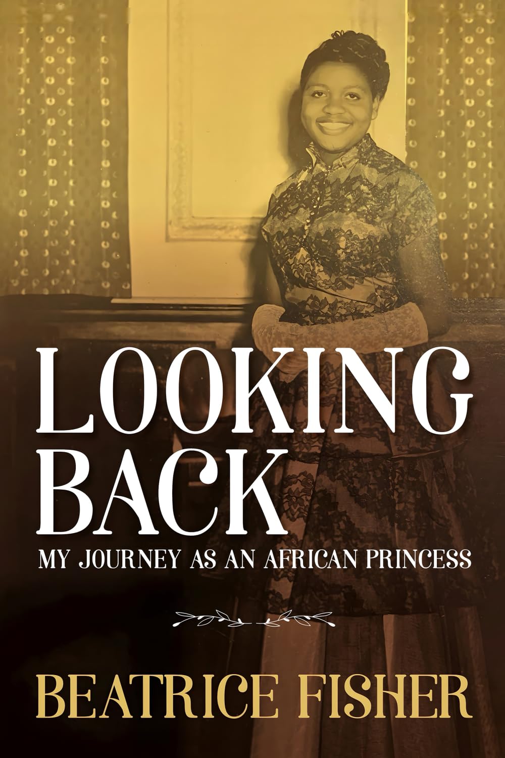 Looking Back: My Journey as an African Princess (Jurist)