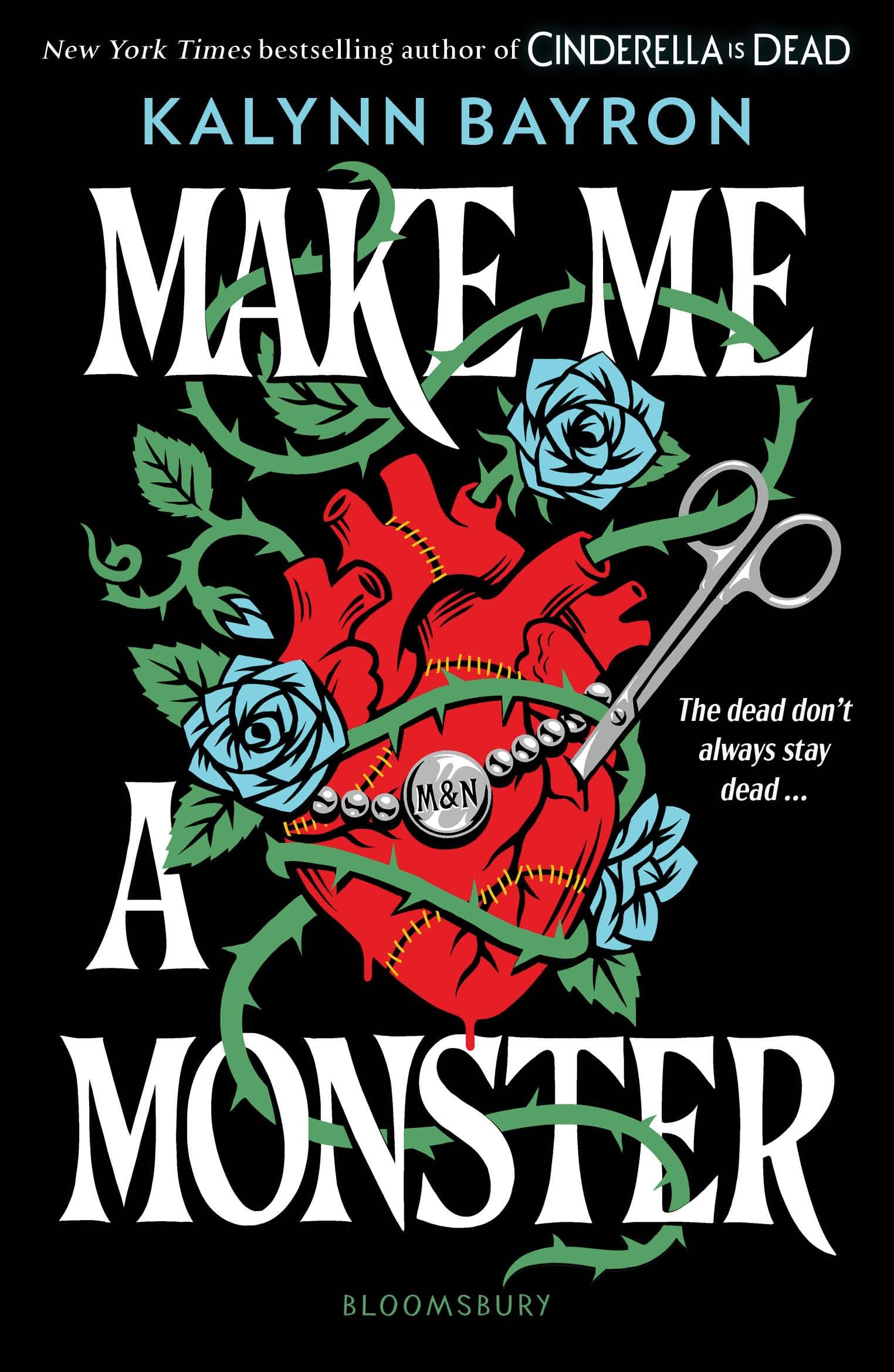 Make Me a Monster: A modern twist on Frankenstein from the author of Cinderella Is Dead (English Edition)