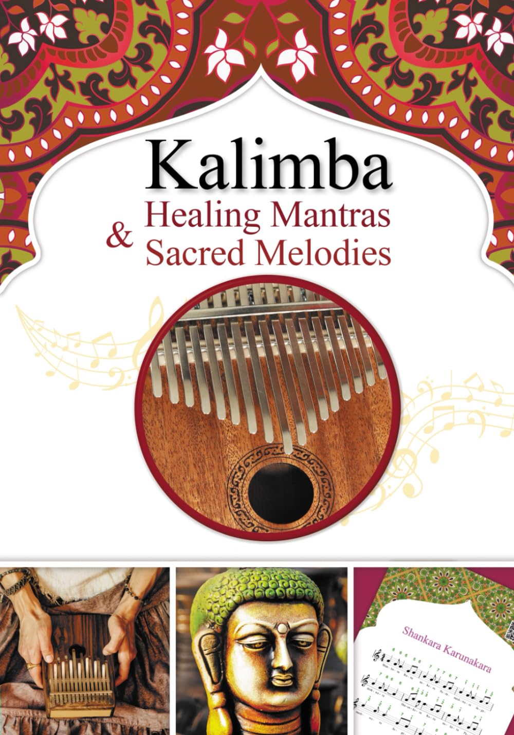 Kalimba Healing Mantras & Sacred Melodies: 20 Meditation Hindu Songs for Beginner (Kalimba Songbooks for Beginners)