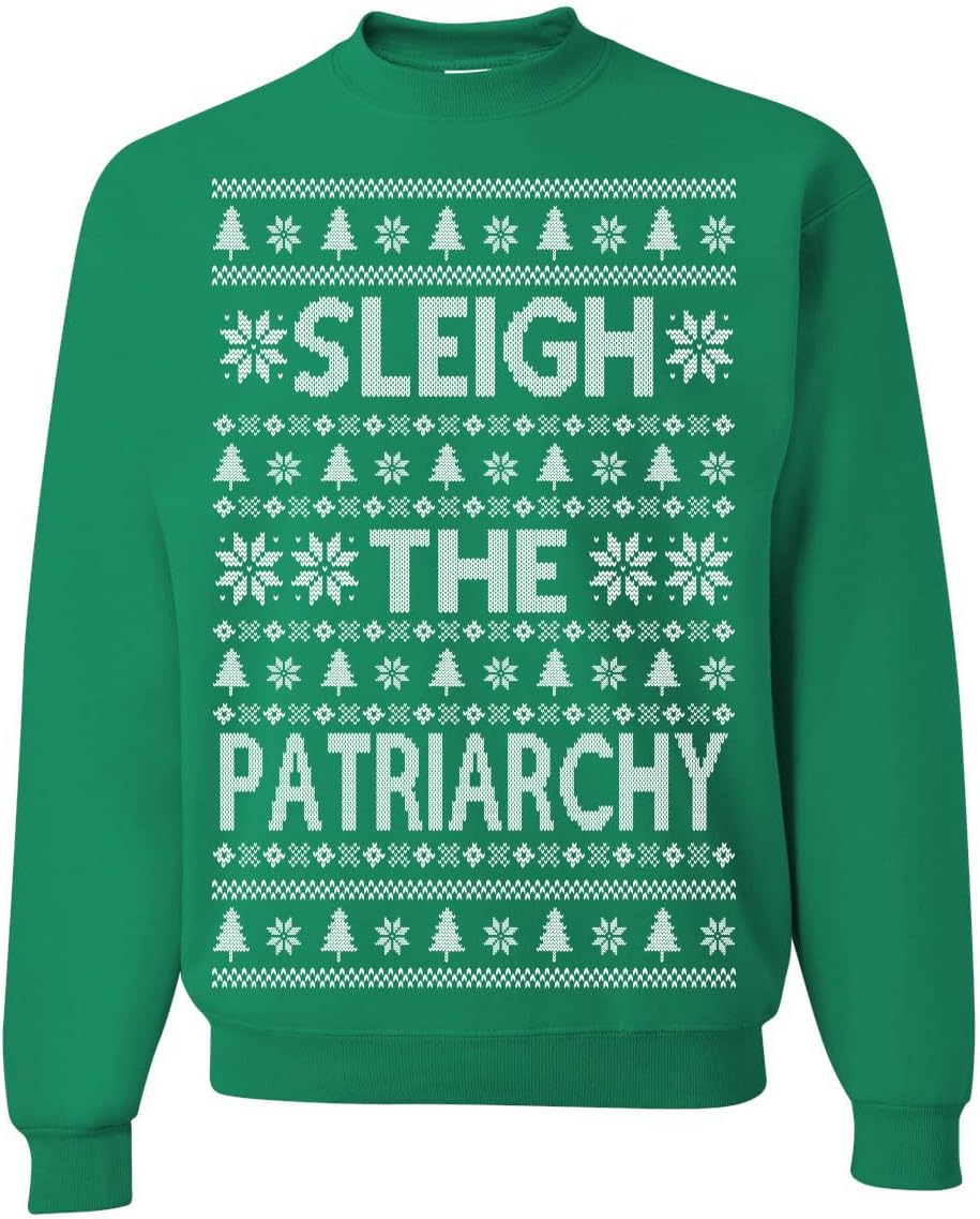 Wild Bobby Sleigh the Patriarchy Funny Feminist Middle Class Meme Ugly Christmas Sweater Crewneck Sweatshirt
