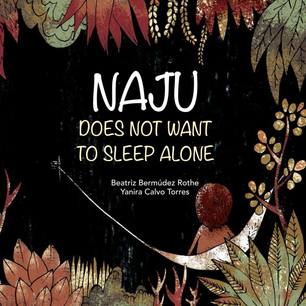 Naju Don't want to sleep alone: A Children's Book on Overcoming the Fear of Sleeping Alone, Discover Feelings the Montessori Way.