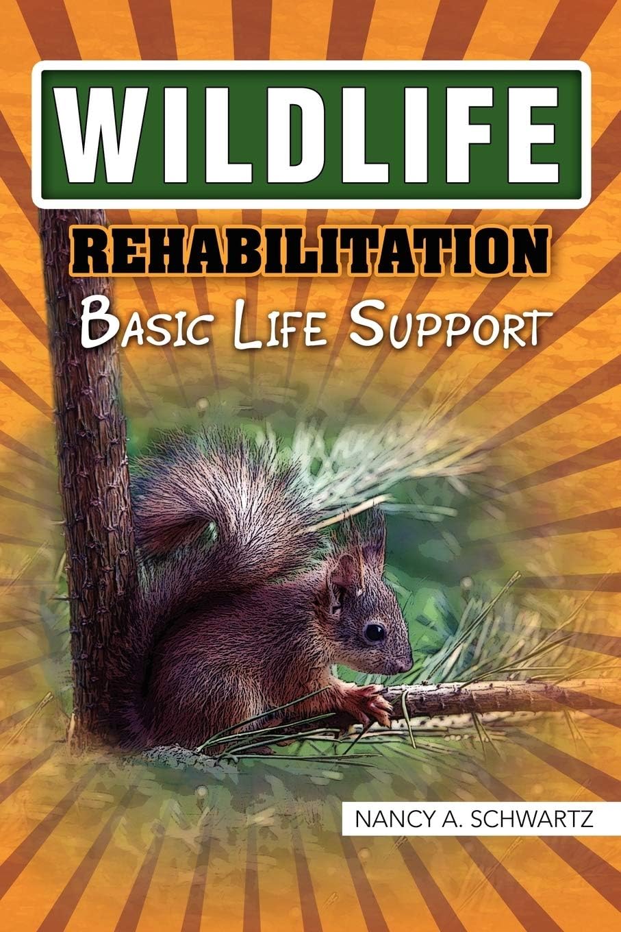 Wildlife Rehabilitation: Basic Life Support