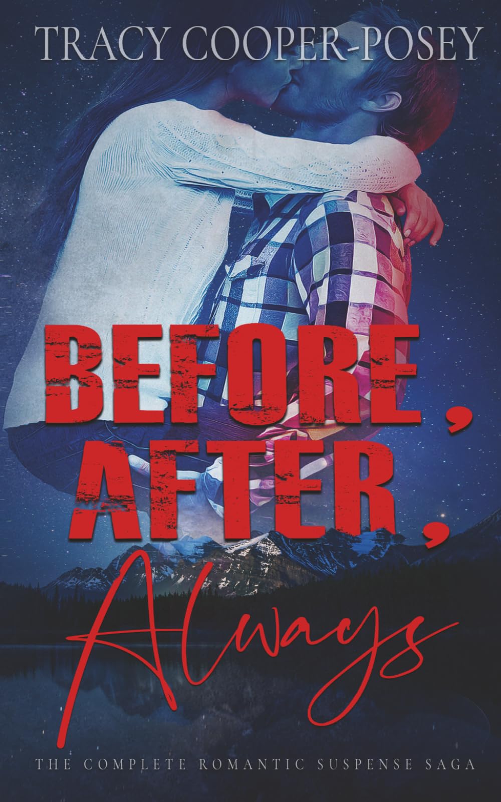 Before, After, Always: The Complete Romantic Suspense Saga