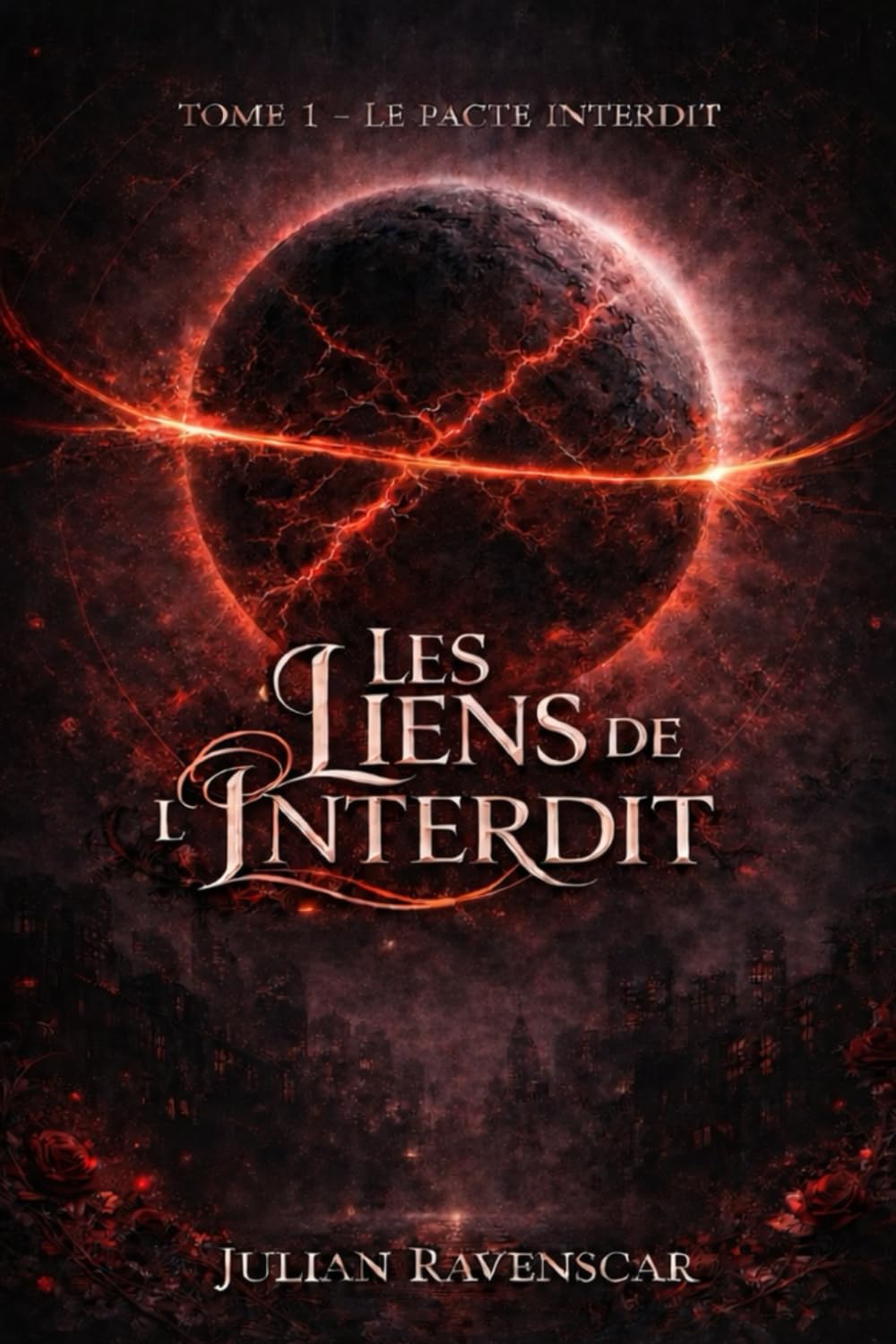 Les liens de l'interdit: Tome 1 - Le Pacte Interdit