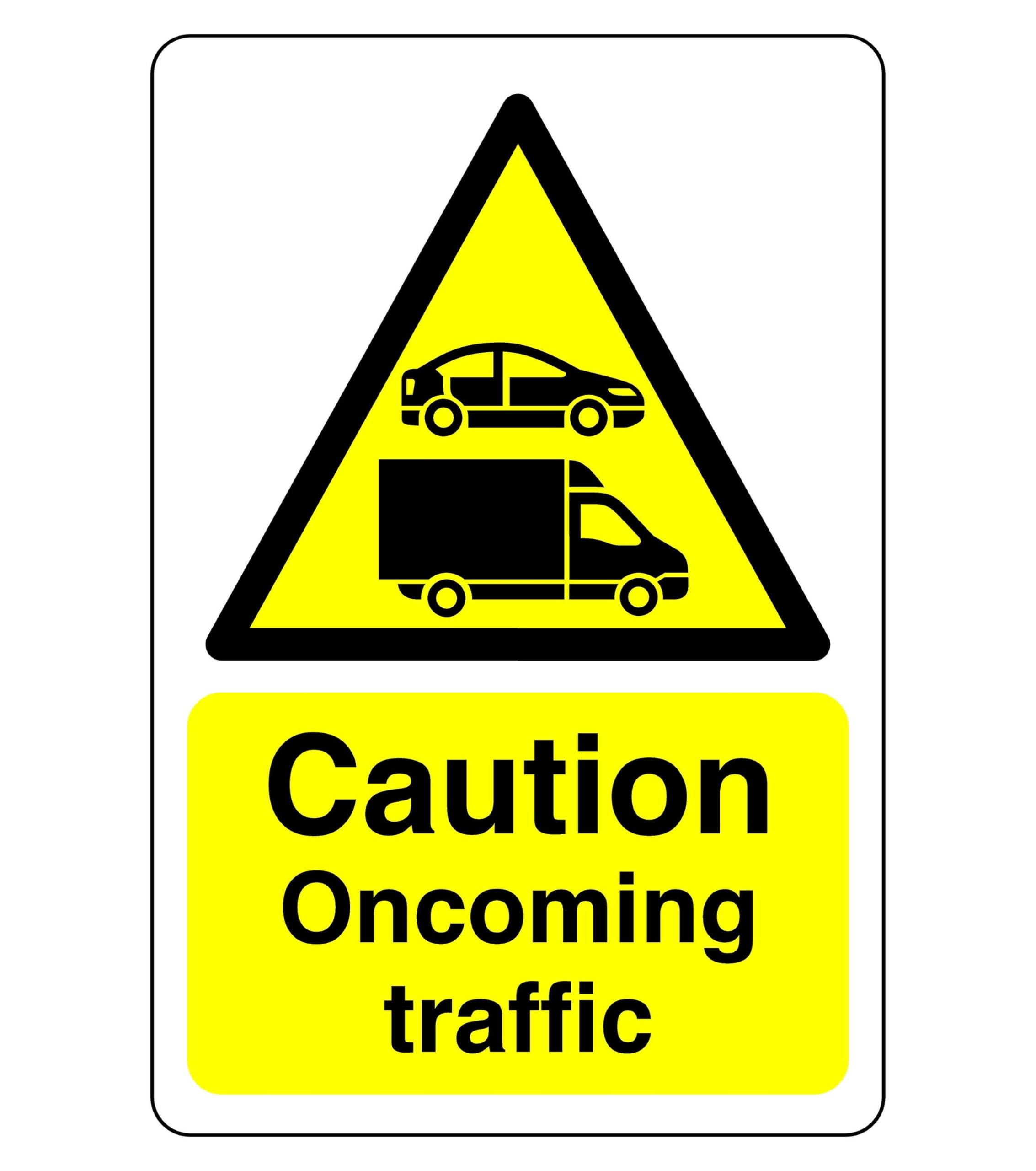 Caution oncoming traffic sign - 1.2mm Rigid plastic for indoor/outdoor usage (400mm x 300mm) Viewing Distance within 14m.