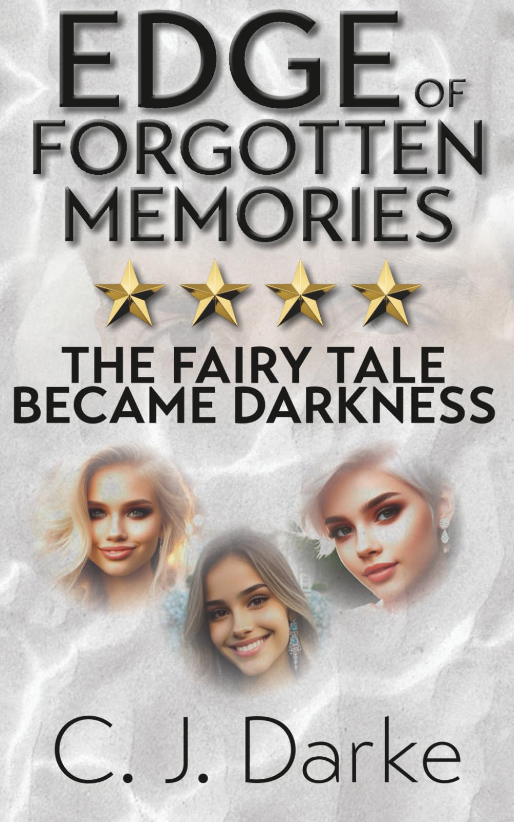 Edge of Forgotten Memories: The Fairytale Became Darkness