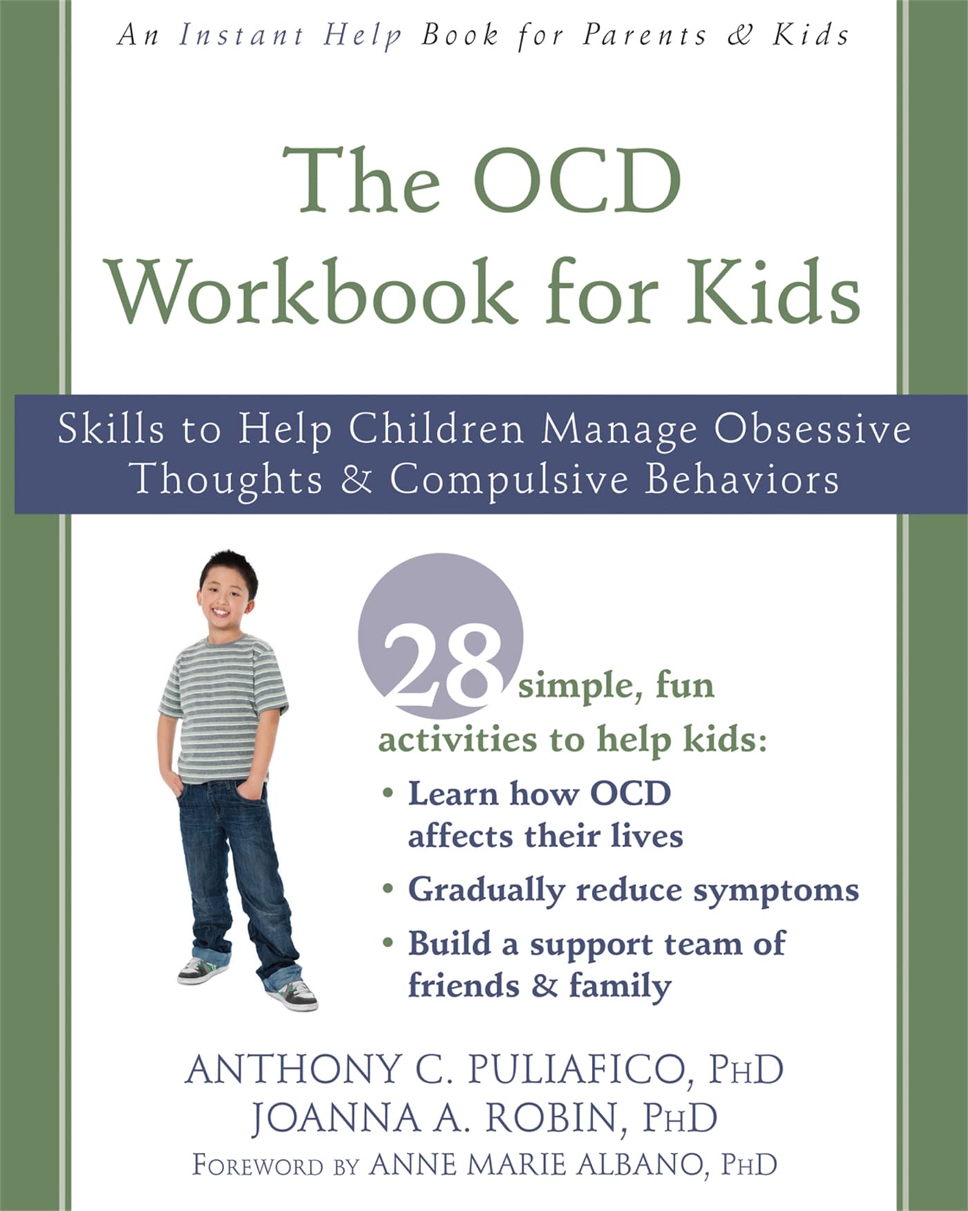 The OCD Workbook for Kids : Skills to Help Children Manage Obsessive Thoughts and Compulsive Behaviors