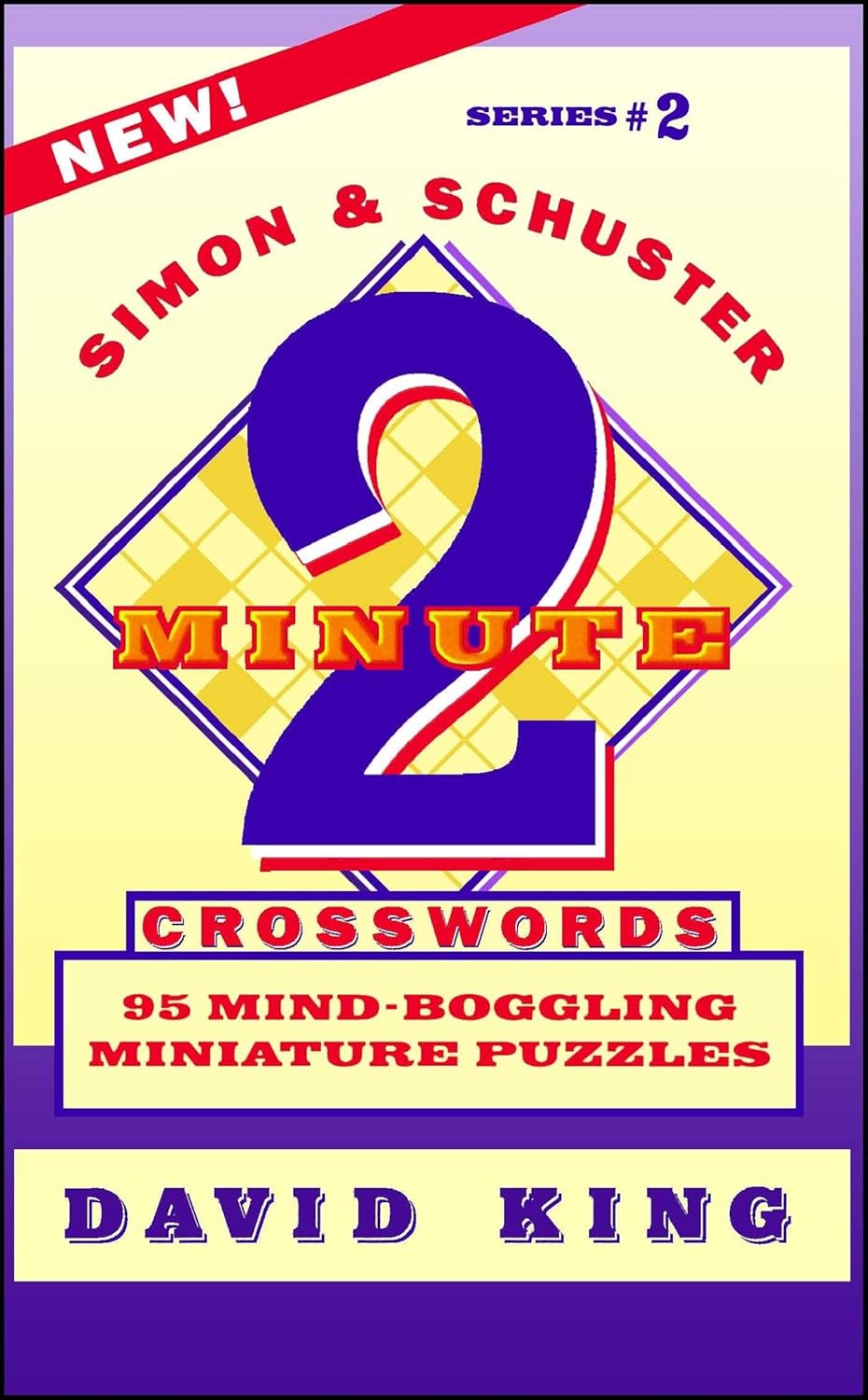 SIMON & SCHUSTER TWOMINUTE CROSSWORDS Vol. 2 95 MINDBOGGLING