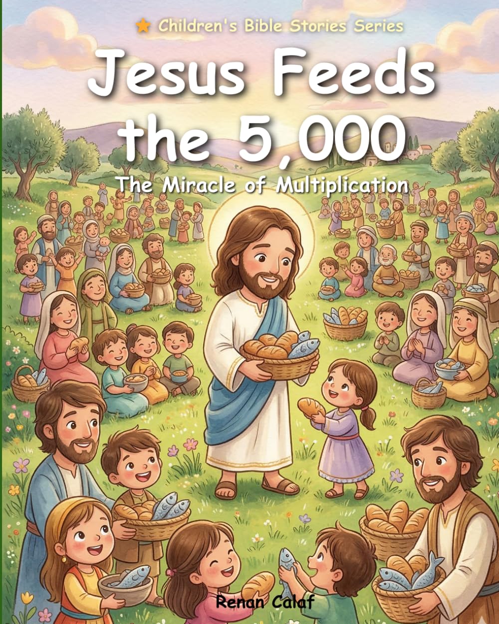 Jesus Feeds 5,000: Children's Bible story about provision and faith – easy reading for children