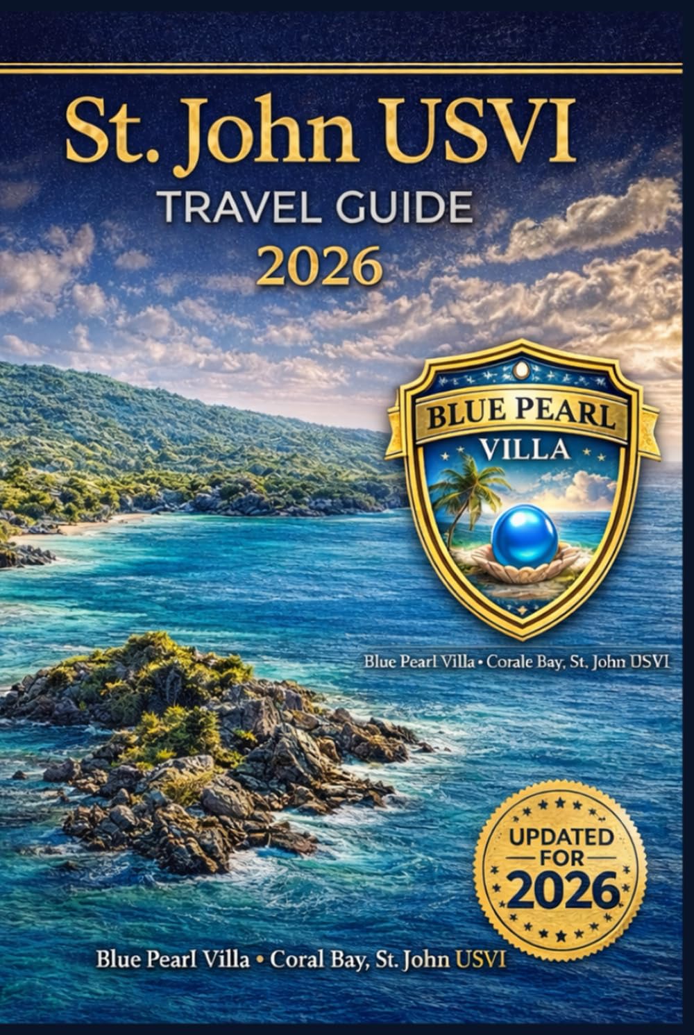 St. John USVI Travel Guide 2026: Beaches, Snorkeling, Coral Bay, Local Secrets