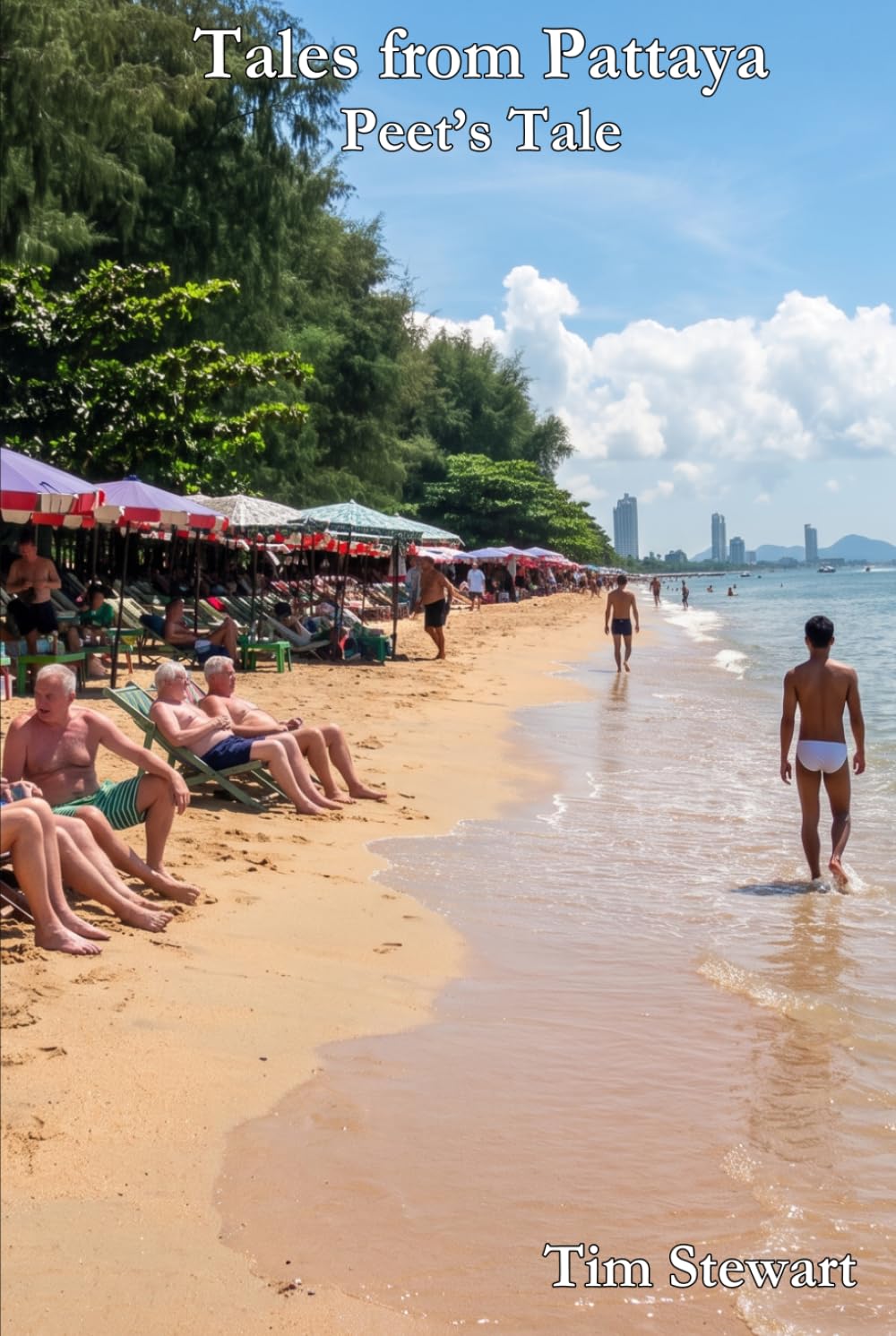 Tales from Pattaya: Peet's Tale (The Southeast Asia Noir Chronicles)