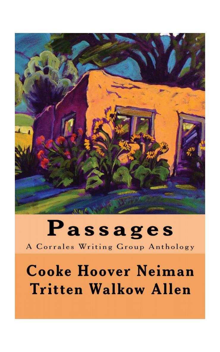 Passages A Corrales Writing Group Anthology eBook