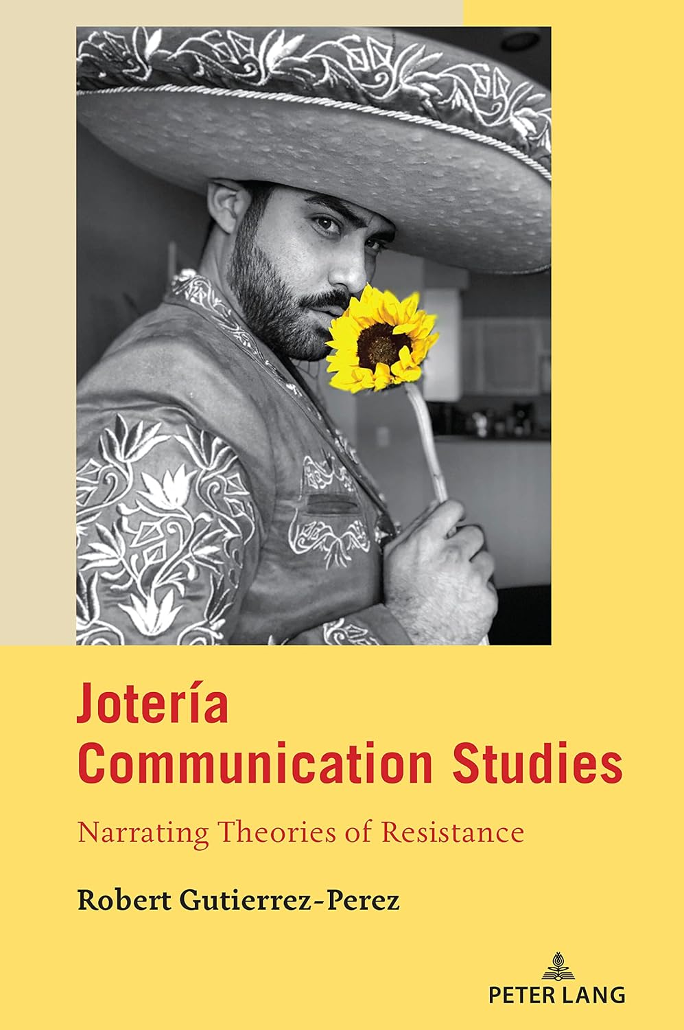 Jotería Communication Studies: Narrating Theories of Resistance