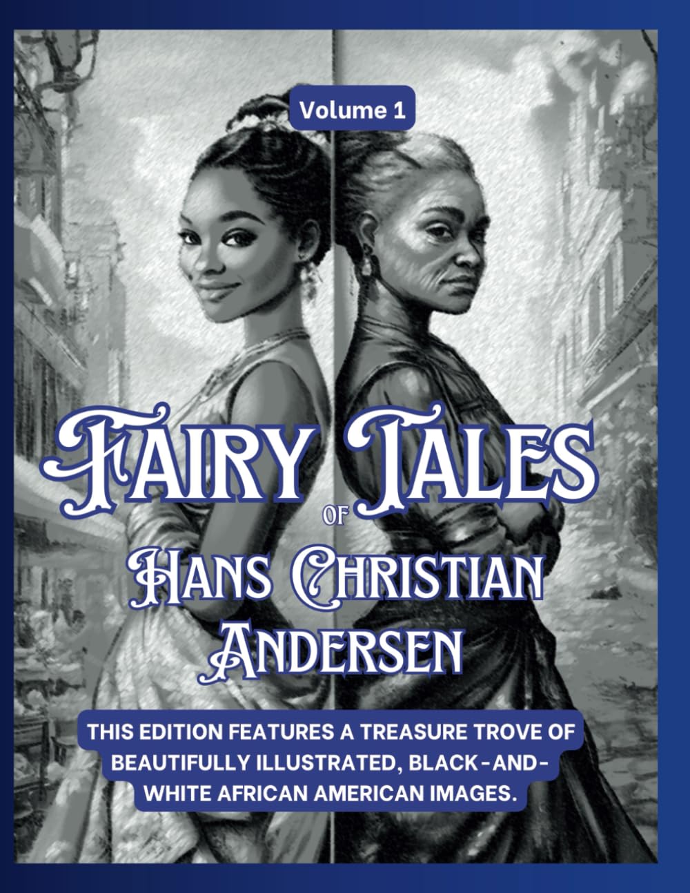 Fairy Tales of Hans Christian Andersen: Volume 1