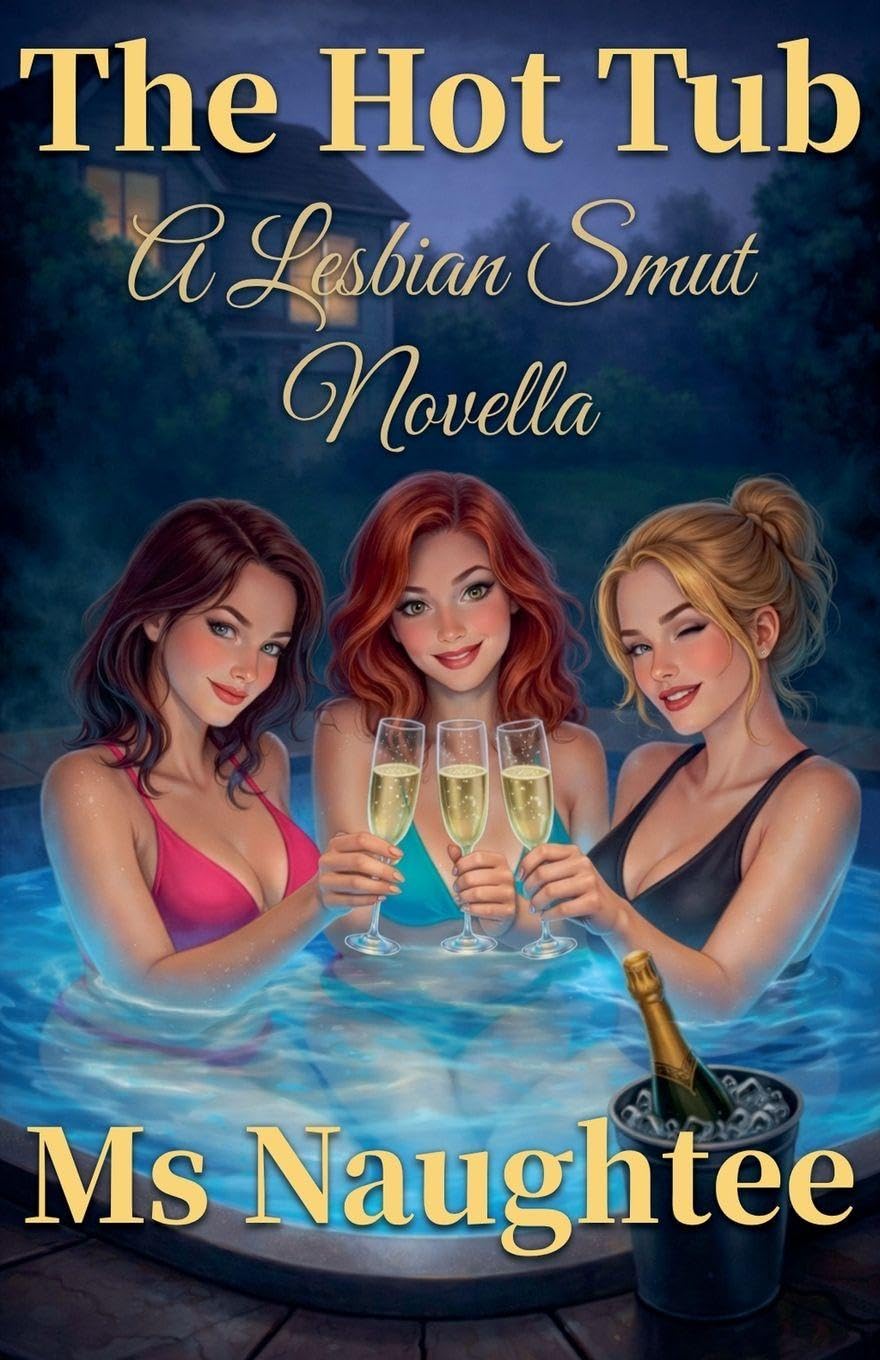 The Hot Tub: A Lesbian Smut Novella: 5