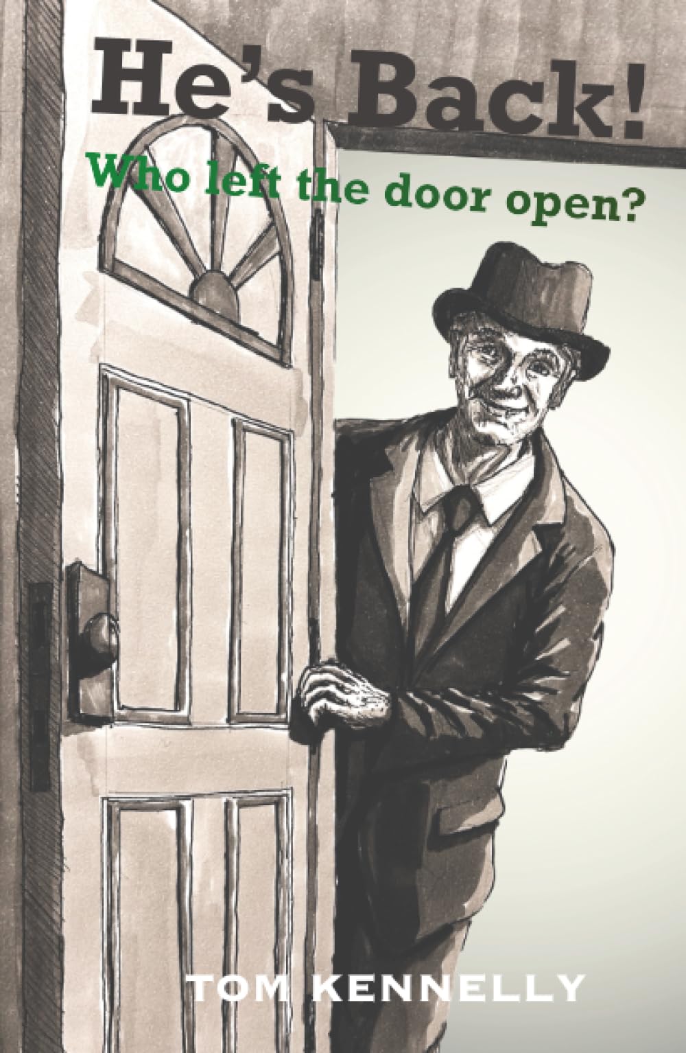 He's back! Who Left the Door Open?