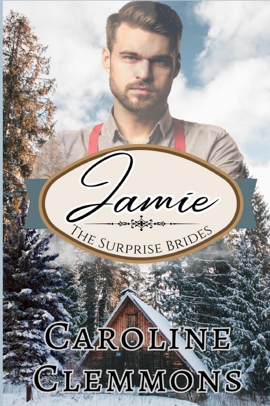 The Surprise Brides: Jamie: Volume 1