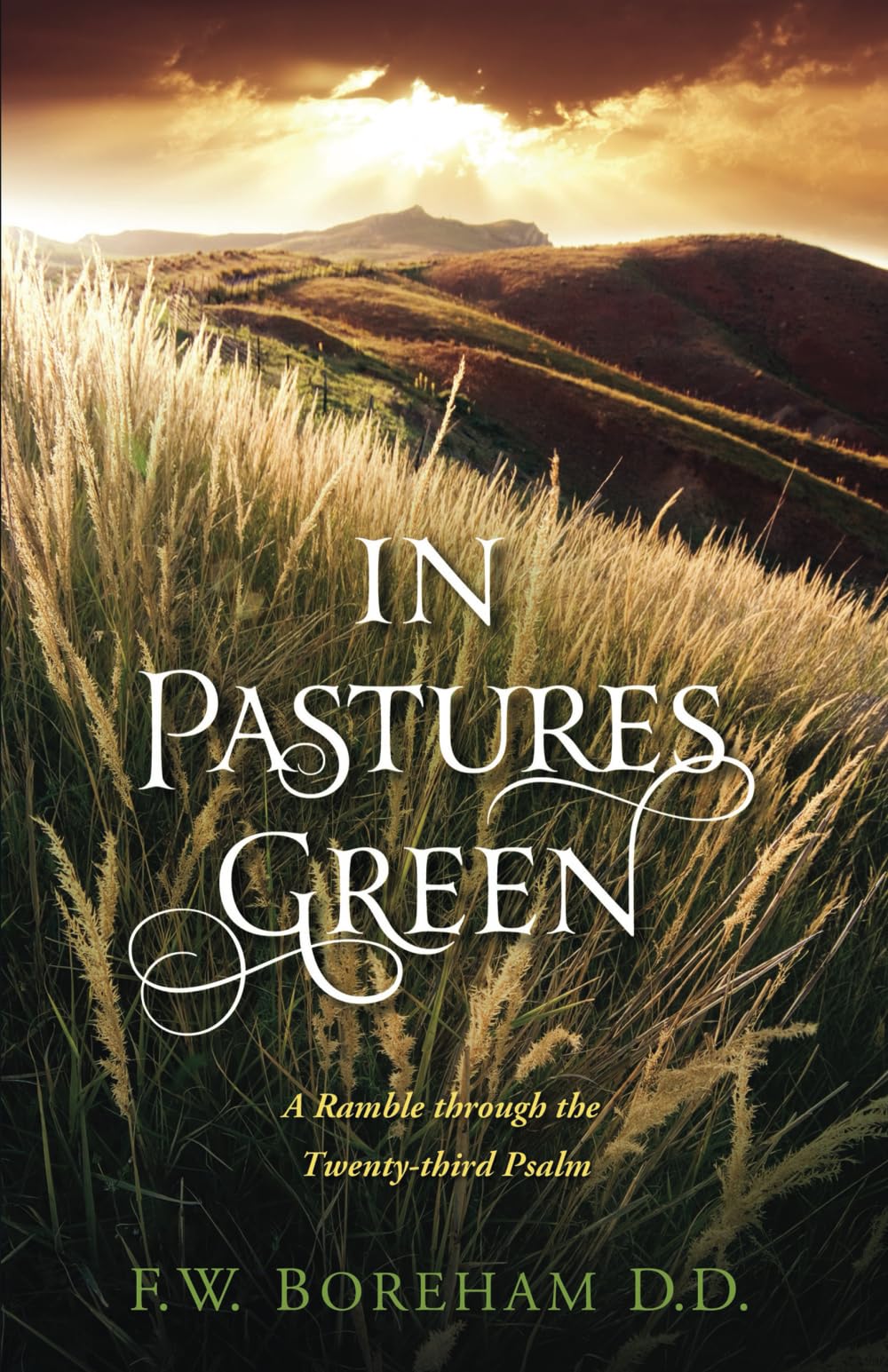 In Pastures Green: A Ramble through the Twenty-third Psalm