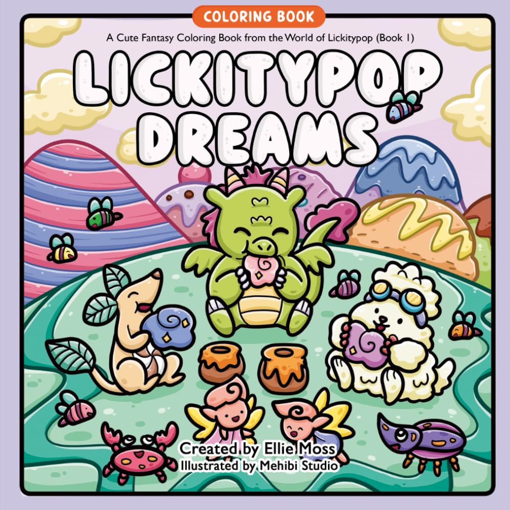 Lickitypop Dreams: A Cozy-Cute Fantasy Coloring Book from the World of Lickitypop