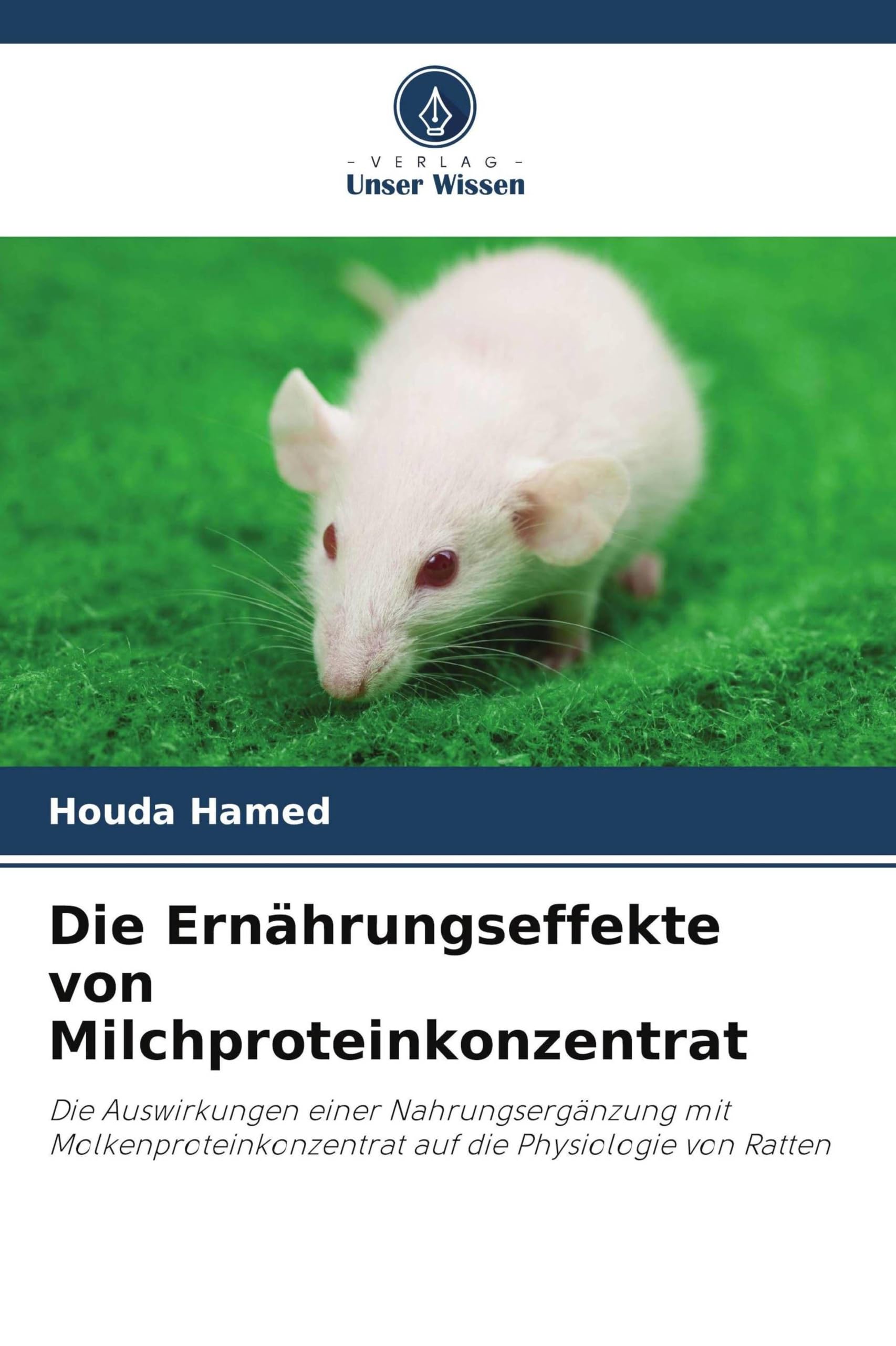 Die Ernährungseffekte von Milchproteinkonzentrat: Die Auswirkungen einer Nahrungsergänzung mit Molkenproteinkonzentrat auf die Physiologie von Ratten