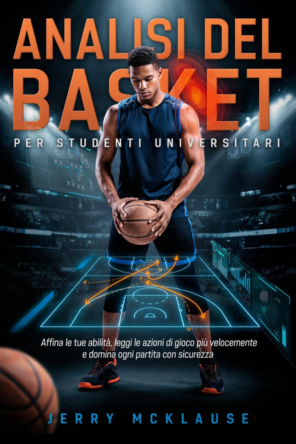 Analisi Del Basket Per Studenti Universitari: Affina le tue abilità, leggi le azioni di gioco più velocemente e domina ogni partita con sicurezza