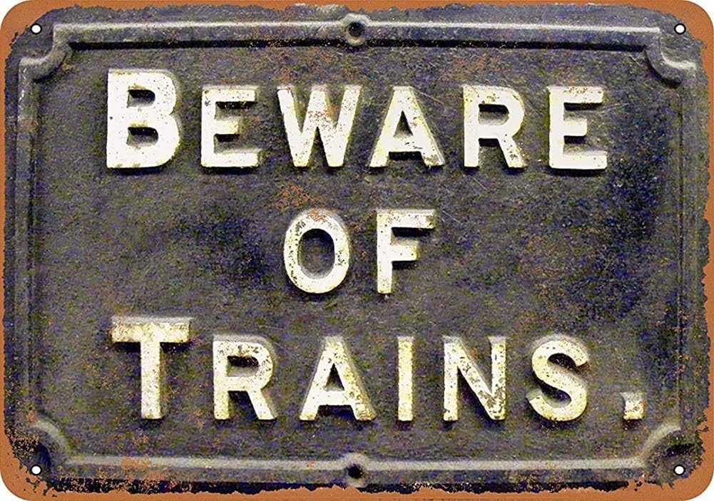 Bioprocess Beware Of Trains Vintage Metal Sign 8X12 Inches