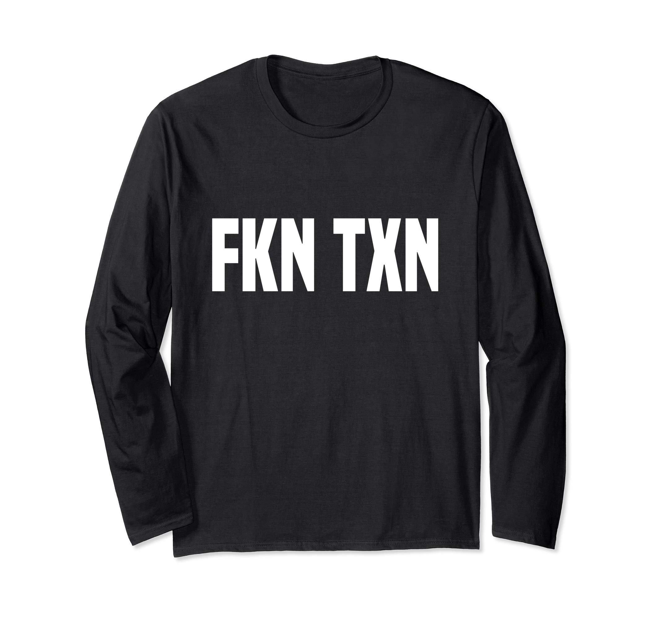 FKN TXN Texas Pride Long Sleeve T-Shirt
