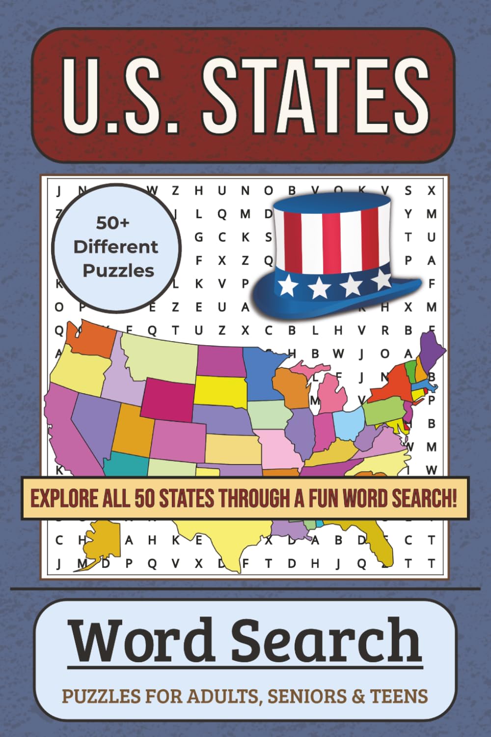 U.S. States Word Search Puzzle Book: Word Searches with Easy to Read Print about the 50 U.S. States, America, the USA and More |6x9 inches, 110 ... … Gifts for Vacations, Holidays and Leisure