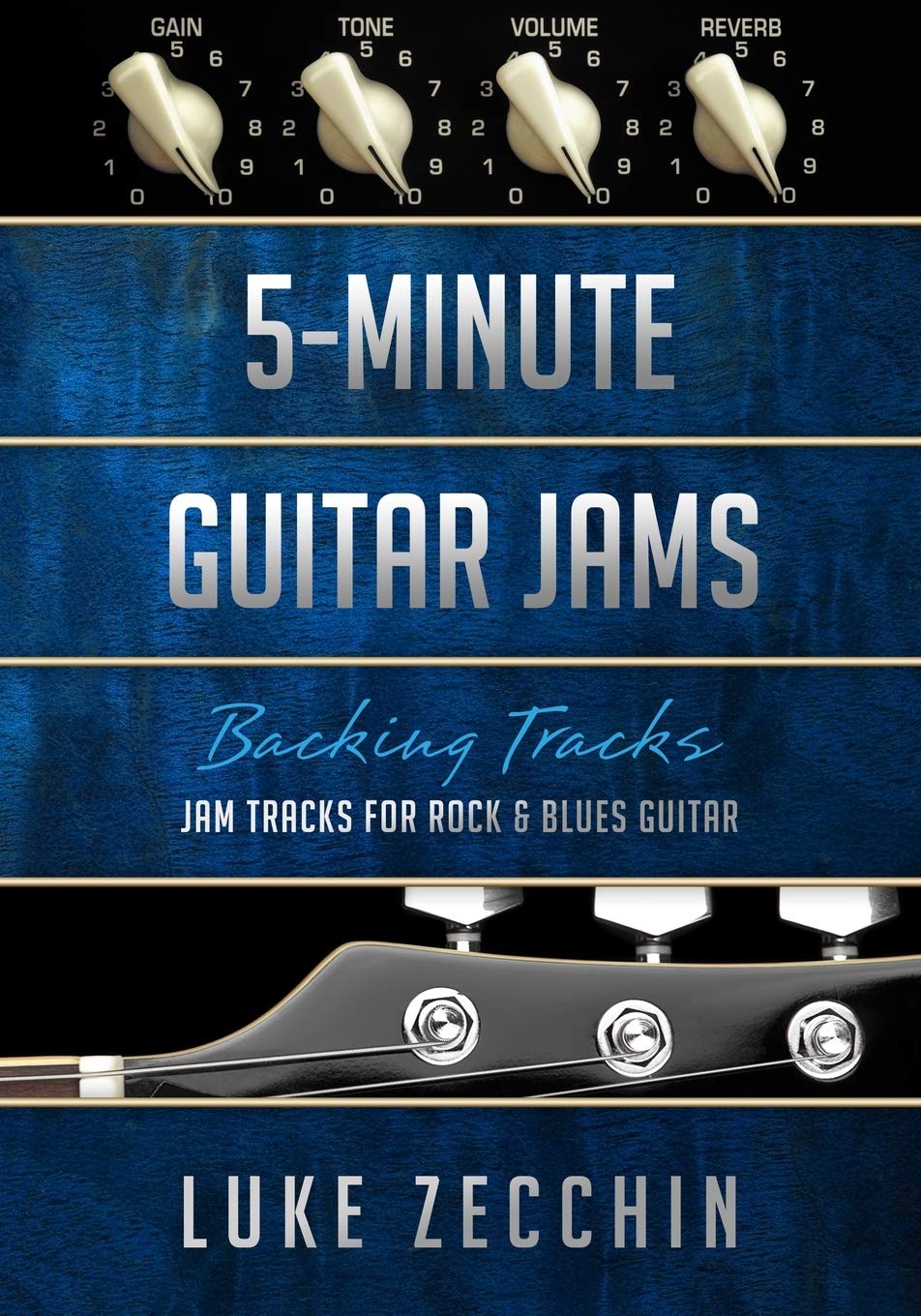 5-Minute Guitar Jams: Jam Tracks for Rock & Blues Guitar (Book + Online Bonus Material)