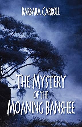 The Mystery of The Moaning Banshee