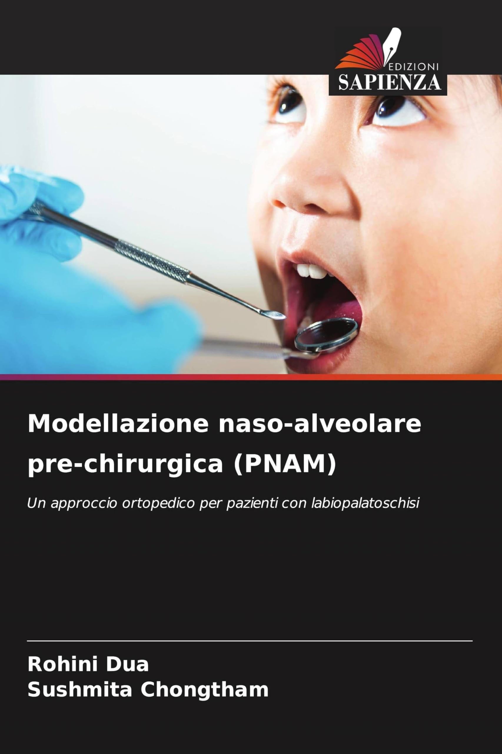 Modellazione naso-alveolare pre-chirurgica (PNAM): Un approccio ortopedico per pazienti con labiopalatoschisi