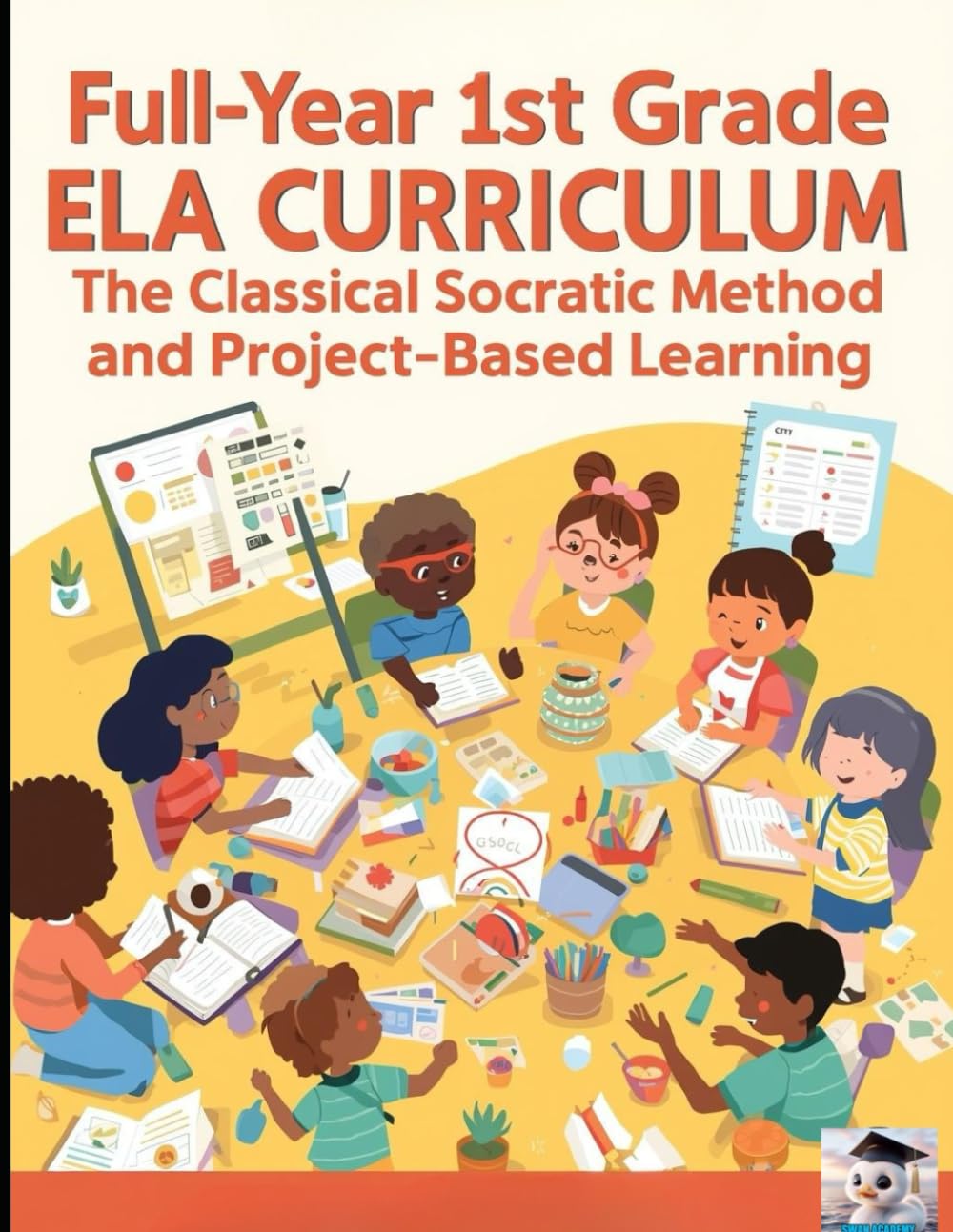 Full-Year 1st Grade ELA Curriculum:: Classical Socratic Method and Project-Based Learning for Homeschoolers