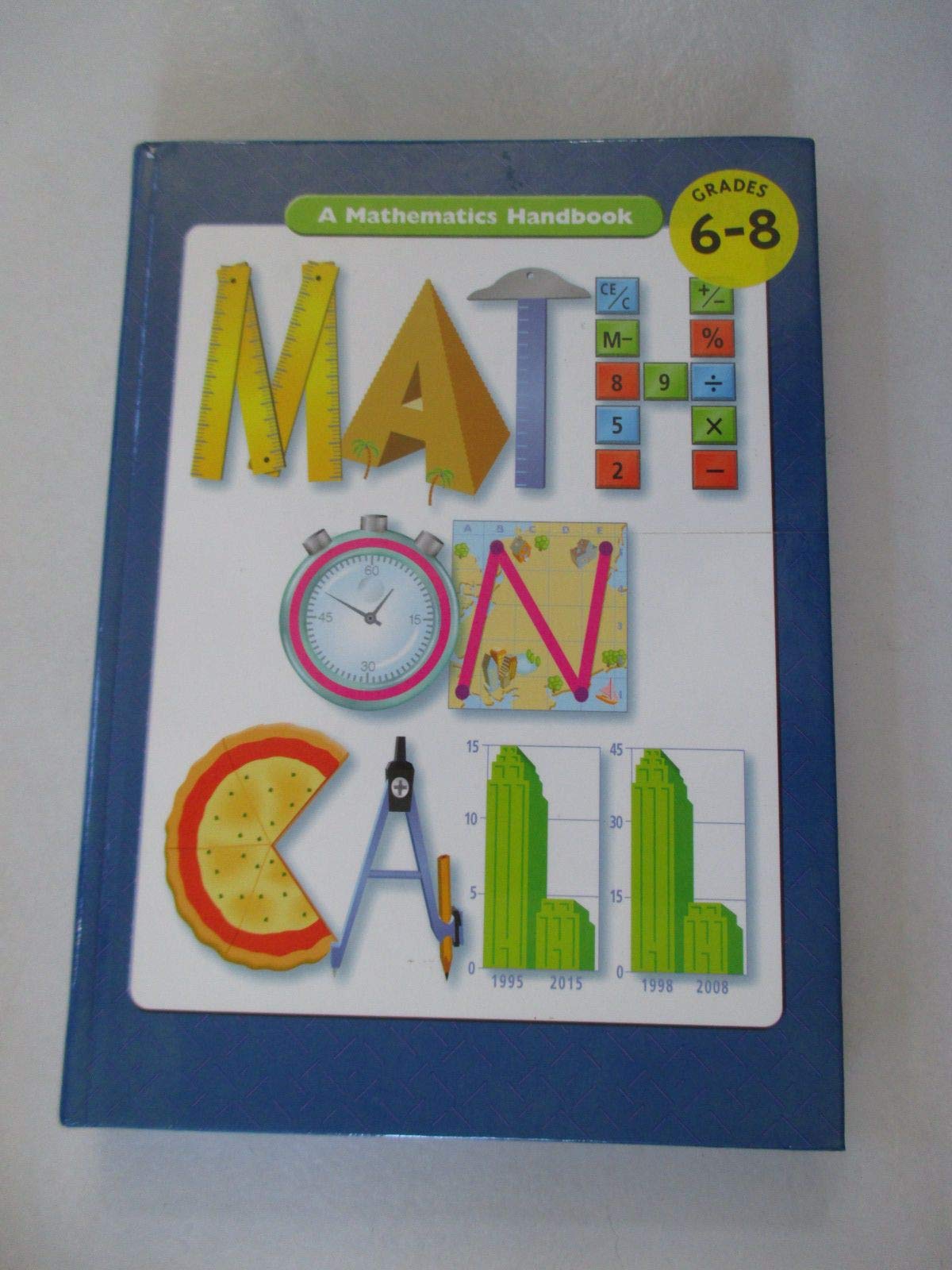 Great Source Math on Call: Student Handbook Grades 6 - 8 (Math Handbooks)