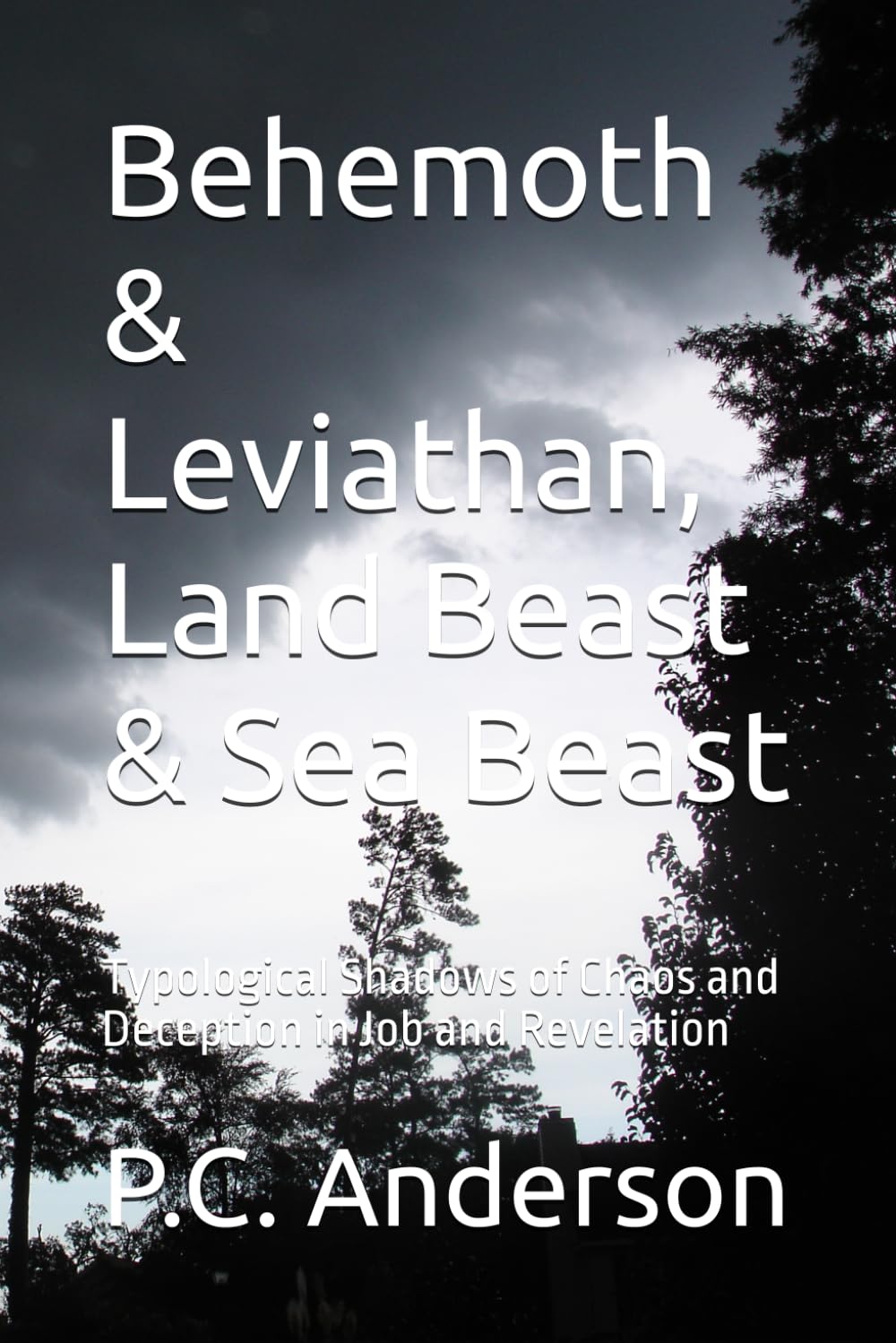 Behemoth & Leviathan, Land Beast & Sea Beast: Typological Shadows of Chaos and Deception in Job and Revelation (Leviathan and Behemoth)