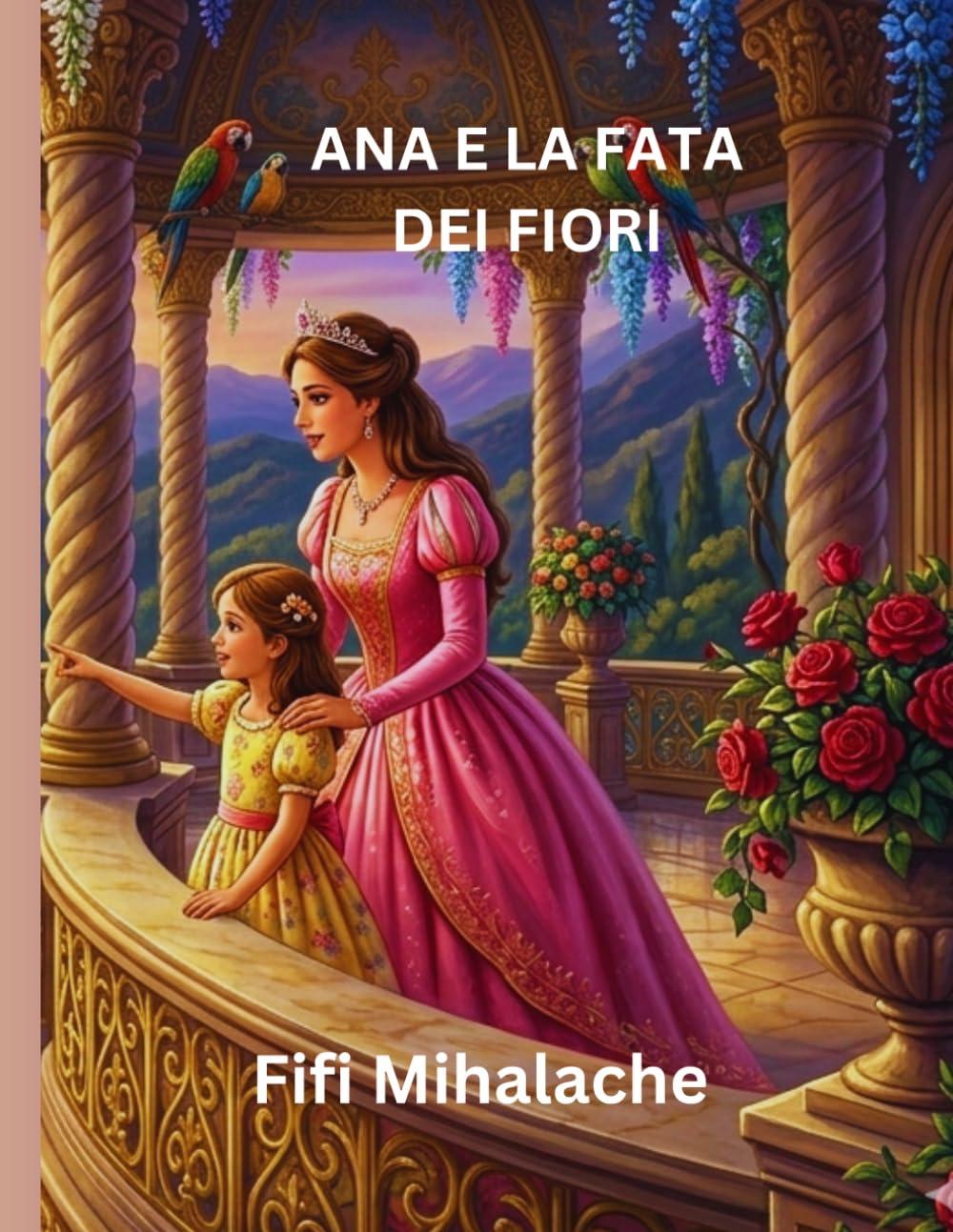 ANA E LA FATA DEI FIORI: Per bambini di età compresa tra 4 e 8 anni
