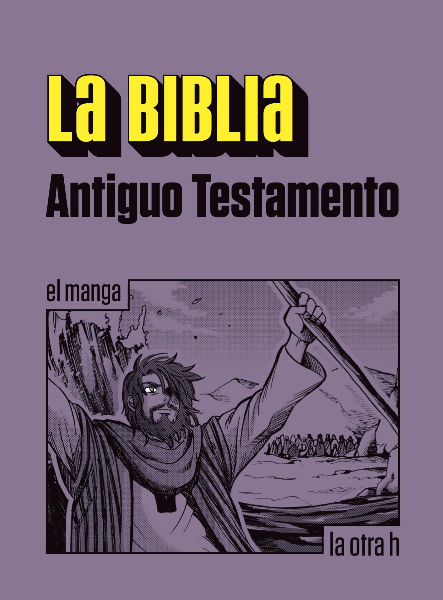 La Biblia. Antiguo Testamento: el manga: 0 (La otra h)