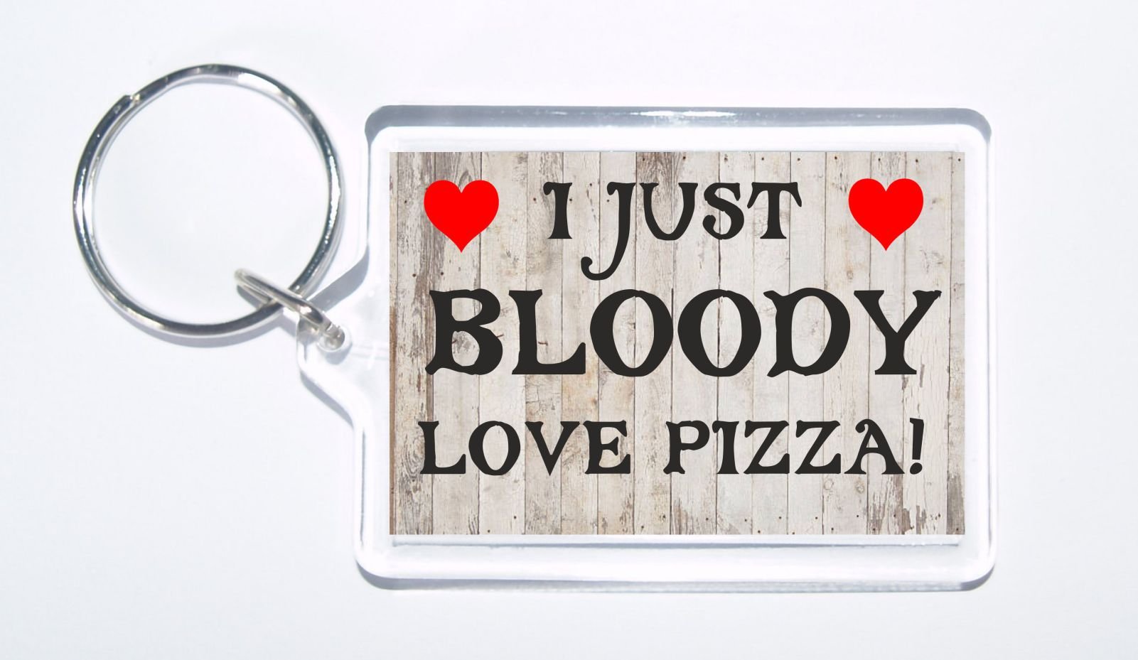 Clare's Cosmetics Fun Pizza Lover Gift - I Just Bloody Love Pizza - Novelty Keyring