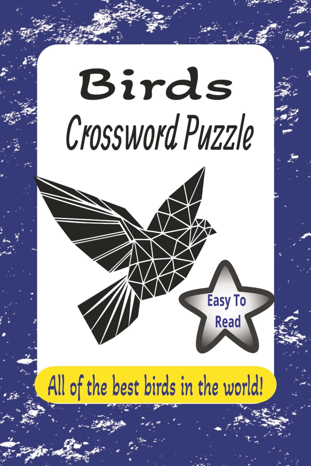 Birds Crossword Puzzle: Crossword Puzzles with Easy to Read Print about Birds, Animals and more 6x9 inches 120 pages 50+ Puzzles... Gift for vacations, Holidays and vacations