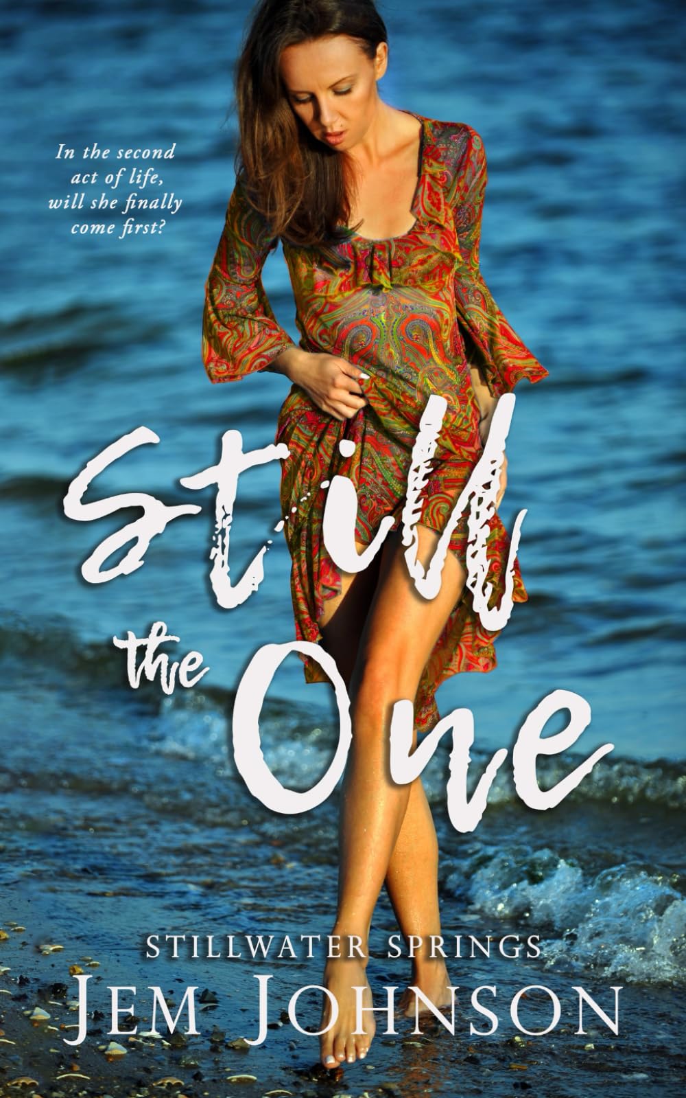Still the One: a Steamy Later in Life Romance (Stillwater Creek)