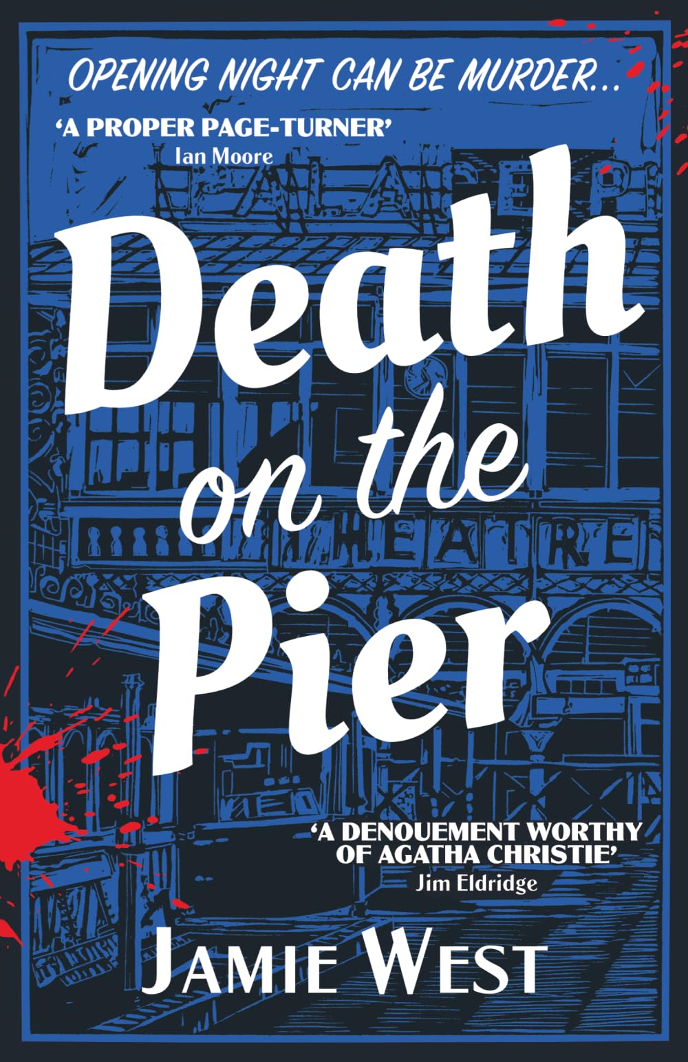 Death on the Pier: This delightfully theatrical murder  by Jamie West PAPERBACK