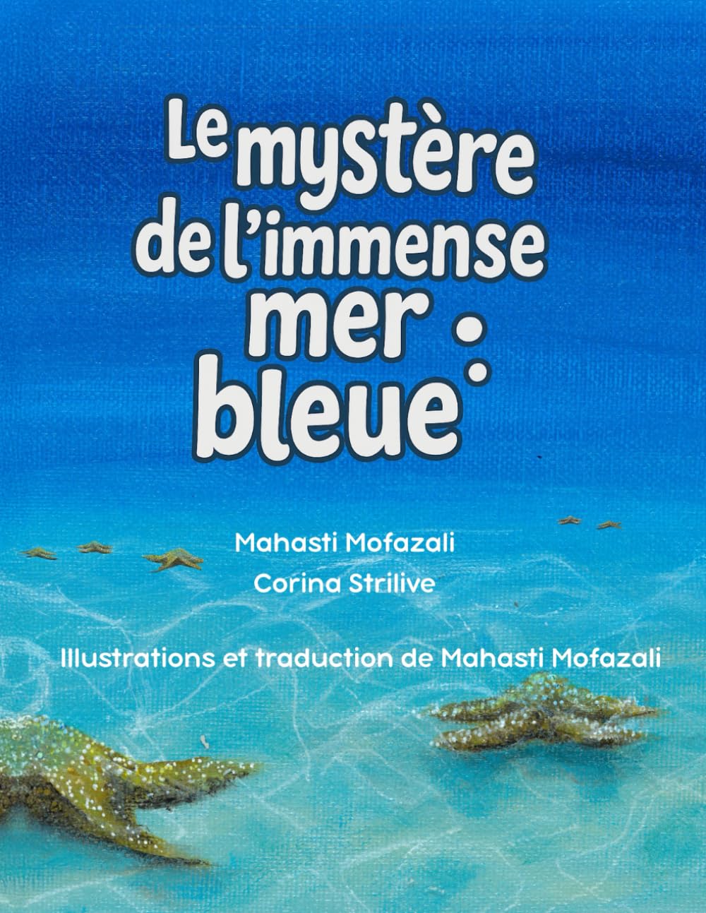 Le mystère de l'immense mer bleue