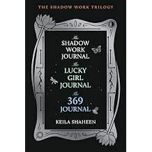 The Shadow Work Trilogy Boxed Set The Shadow Work Journal, The Lucky Girl Journal, and The 369 Journal