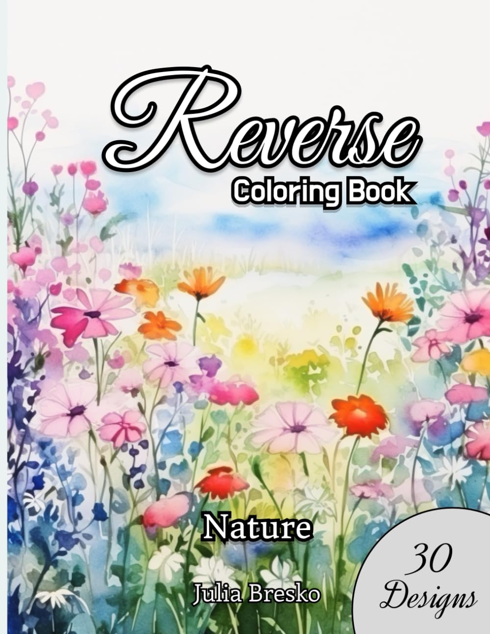 Reverse Coloring Book for Adult - 30 Designs